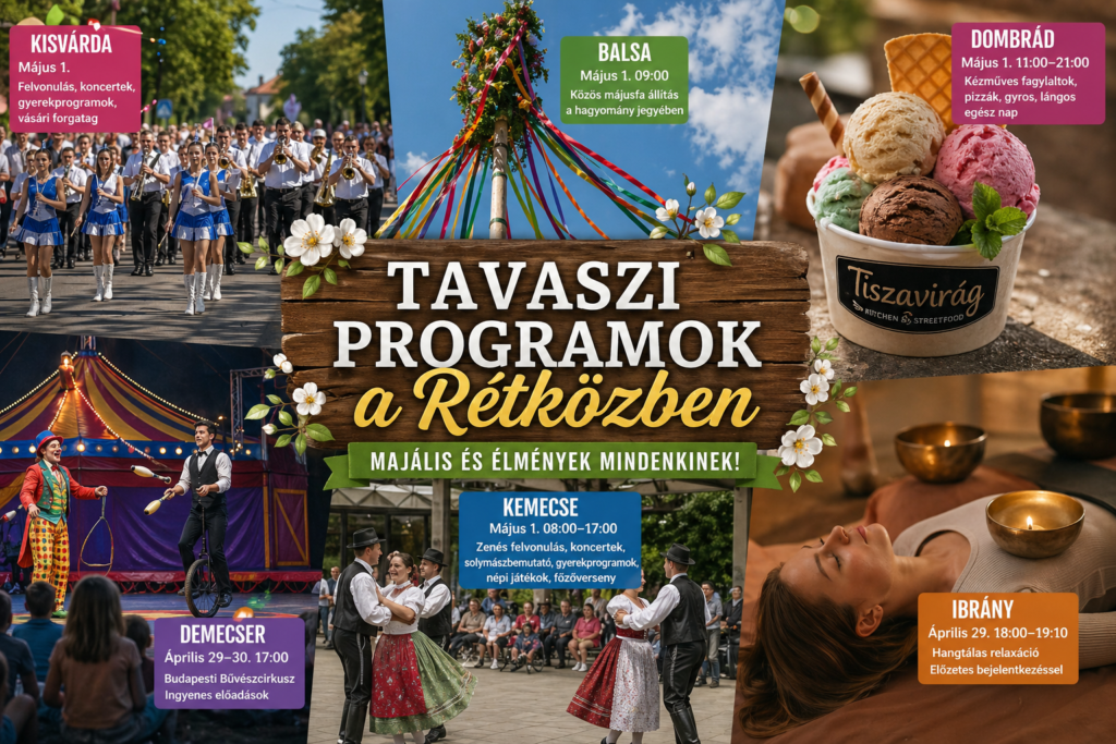 Majális és tavaszi programok a Rétközben – mutatjuk, hova érdemes menni!